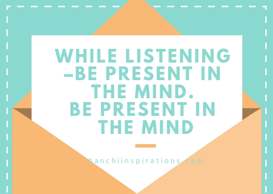 Untitled design 3 - Be PRESENT in your mind for Active Listening